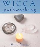 Wicca Pathworking