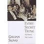 Every Secret Thing: My Family, My Country