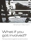 What If You Got Involved? Taking a Stand Against Social Injustice