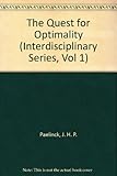 The Quest for optimality