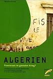 Algerien - Frontstaat im globalen Krieg?