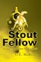 Stout Fellow: A Guide Through Nero Wolfe's World