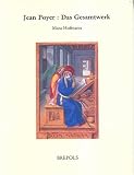 Review David Brown  / Jean Poyer: Des Gesamtwerk (Ars Nova: Studies in Late Medieval and Renaissance Northern Painting and Illumination) (German Edition)