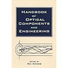 Handbook of Optical Components and Engineering by  Kai Chang