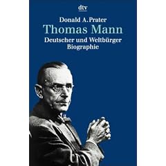 Thomas Mann. Deutscher und Weltb�rger.