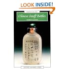 Click here to buy Chinese Snuff Bottles (Images of Asia) by  Robert Kleiner.