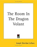 The Room In The Dragon Volant