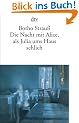 Die Nacht mit Alice, als Julia ums Haus schlich