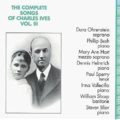 The Complete Songs of Charles Ives, Vol. 3