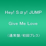 Give Me Love(通常盤/初回プレス)