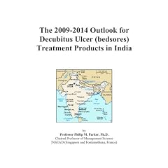 The 2009-2014 Outlook for Decubitus Ulcer (bedsores) Treatment Products in India by Icon Group International