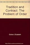 Tradition and contract : the problem of order