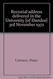 Rectorial address delivered in the University [of Dundee] 3rd November 1972