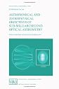 Astronomical and Astrophysical Objectives of Sub-Milliarcsecond Optical Astrometry (International Astronomical Union Symposia)