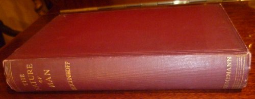 The nature of man; studies in optimistic philosophy