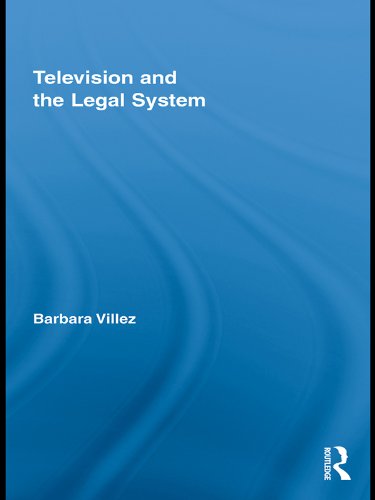 Television and the Legal System (Routledge Studies in Law, Society and Popular Culture)