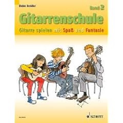 Gitarrenschule: Gitarre spielen mit Spa� und Fantasie - Neufassung. Band 2. Gitarre.