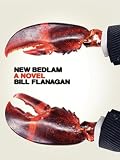 New Bedlam: A Novel