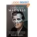 A First-Rate Madness: Uncovering the Links Between Leadership and Mental Illness