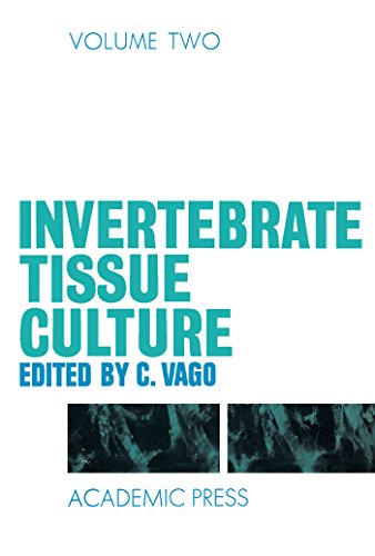 Invertebrate Tissue Culture: Volume II: v. 2