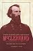 Major General John Alexander McClernand: Politician in Uniform (History Book Club Selection)