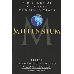 Millennium: A History of Our Last Thousand Years