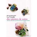 Guide pratique des pierres de soins