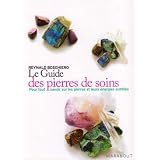 Guide pratique des pierres de soinspar Reynald Georges Boschiero