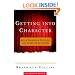 Getting into Character: Seven Secrets a Novelist Can Learn from Actors