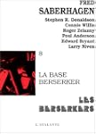 Les Berserkers, tome 8 : La Base bers...