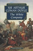 The White Company (Wordsworth Classics)