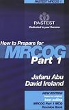 How to Prepare for MRCOG Part 1