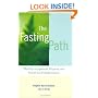 The Fasting Path: For Spiritual, Emotional, and Physical Healing and Renewal