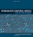 Probabilistic Graphical Models: Principles and Techniques (Adaptive Computation and Machine Learning series)