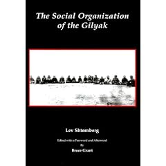 The Social Organization of the Gilyak (Anthropological Papers of the American Museum of Natural History)