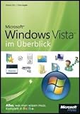 Microsoft Windows Vista im &Uuml;berblick - Alles, was man wissen muss - Robert Ott, Chris Kapfer