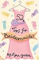 52 Tips for Bridesmaids (52 Decks)