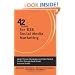 42 Rules for B2B Social Media Marketing: Learn Proven Strategies and Field-Tested Tactics through Real World Success Stories