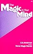 The Magic in Your Mind