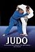 Judo: Guia basica para conocer este arte marcial (Artes marciales series)