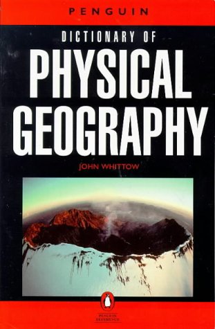 Dictionary of Physical Geography, The Penguin (Penguin Reference Books)