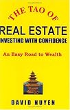 The Tao of Real Estate: Investing with Confidence