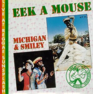 Eek-A-Mouse - Live At Reggae Sunsplash - Zortam Music