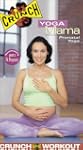 Crunch: Yoga Mama--Prenatal Yoga