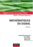 Mathématiques du signal - Rappels de cours et exercices résolus