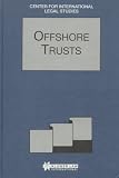 Comparative Law Yearbook of International Business: Offshore Trusts Special Issue, 1995