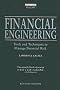 Financial Engineering: Tools and Techniques to Master Financial Risk (Financial Times Series)