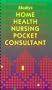 Mosby's Home Health Nursing Pocket Consultant, 1e