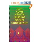 Click here to buy Mosby's Home Health Nursing Pocket Consultant by Mosby.