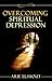 Overcoming Spiritual Depression